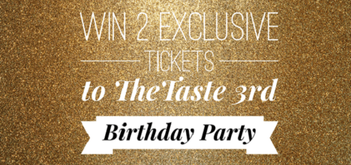 Win 2 Exclusive Tickets To TheTaste’s 3rd Birthday Party at Fade Street Social