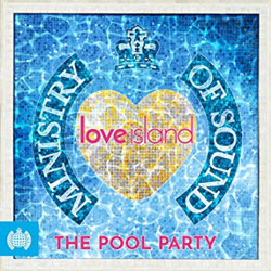 Win a copy of the Ministry of Sound / Love Island - The Pool Party album