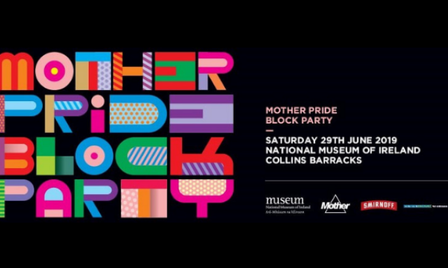 Win Tickets to The Mother Pride Block Party at the National Museum of Ireland on Saturday 29th June