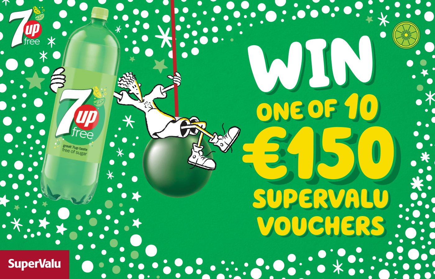 Win one of 10 €150 SuperValu vouchers with 7up Free
